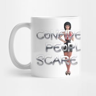 Confident People Scare Me Mug